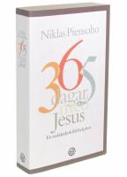 365 dagar med Jesus : en andaktsbok f&ouml;r hela &aring;ret