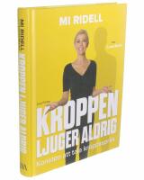 Kroppen ljuger aldrig : konsten att tala kroppsspr&aring;k