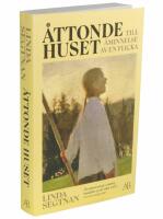 &Aring;ttonde huset : till &aring;minnelse av en flicka
