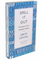 Spell it out - the singular story of English spelling