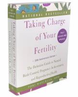 Taking charge of your fertility : the definitive guide to natural birth control, pregnancy achievement, and reproductive health