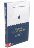 Ensam eller stark - &aring;tta principer f&ouml;r framg&aring;ngsrika team
