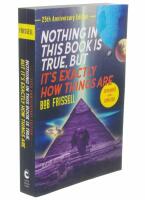 Nothing in This Book Is True, But It's Exactly How Things Are, 25th Anniversary Edition