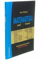 Matematiska ord och fraser : Svensk-engelska/engelsk-svenska termer och beteckningar