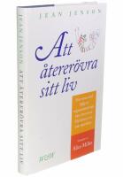 Att &aring;terer&ouml;vra sitt liv