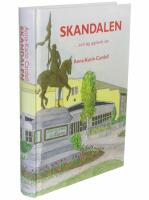 Skandalen : ...som jag upplevde den