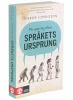 P&aring; spaning efter spr&aring;kets ursprung