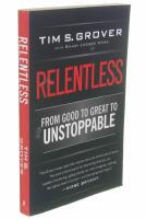 Relentless : From good to great to unstoppable