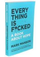 Everything Is F*cked : A book about hope