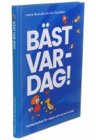 B&auml;st var-dag! : Vardagslydnad f&ouml;r valpar och vuxna hundar