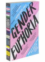 Gender euphoria : Stories of joy from trans, non-binary and intersex writers