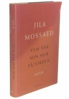 Vem var min mor p&aring; jorden : Dikter