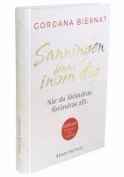 Sanningen finns inom dig : N&auml;r du f&ouml;r&auml;ndras, f&ouml;r&auml;ndras allt