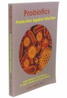 Probiotics-Protection Against Infection: Using Nature's Tiny Warriors to Stem Infection and Fight Disease