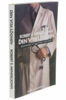 Den vita l&ouml;gnen : Hur man ifr&aring;gas&auml;tter l&auml;karna och tar ansvar f&ouml;r sin h&auml;lsa : [bek&auml;nnelser av en k&auml;ttersk medicinare]
