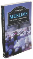 Muslims Their religious beliefs and practices