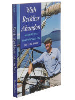 With reckless abandon : memoirs of a boat-obsessed life