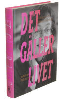 Det g&auml;ller livet :  Biografi &ouml;ver Gudrun Schymans liv