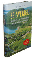 Se Sverige : V&auml;gvisare till 650 smultronst&auml;llen fr&aring;n Ales stenar till &Ouml;verkalix