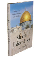 Shared identities : medieval and modern imaginings of Judeo-Islam