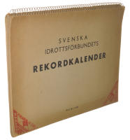 SVENSKA IDROTTSF&Ouml;RBUNDETS REKORDKALENDER