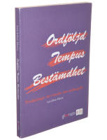 Ordf&ouml;ljd, Tempus, Best&auml;mdhet
