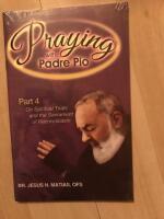 Praying with Padre Pio Part 4 On Spiritual Trials and the Sacrament of Reconciliation