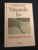 V&auml;xande liv : andaktsbok f&ouml;r hela &aring;ret
