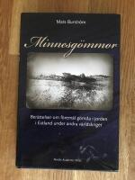 Minnesg&ouml;mmor : ber&auml;ttelser om f&ouml;rem&aring;l g&ouml;mda i jorden i Estland under andra v&auml;rldskriget
