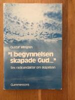 "I begynnelsen skapade Gud ..." : sex radioandakter om skapelsen