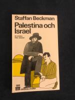 Palestina och Israel en analys fr&aring;n v&auml;nster