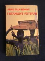 I Stanleys fotsp&aring;r : 100 &aring;r efter m&ouml;tet med Livingstone
