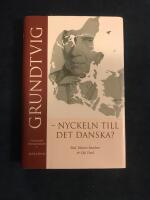 Grundtvig - nyckeln till det danska?