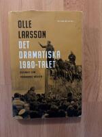 Det dramatiska 1980-talet : decenniet som f&ouml;r&auml;ndrade v&auml;rlden