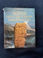 Skatter fr&aring;n de f&ouml;rsta kristnas tid
