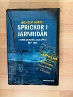 Sprickor i j&auml;rnrid&aring;n : Svensk underr&auml;ttelsetj&auml;nst 1944-1992