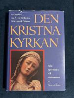 Den kristna kyrkan : Fr&aring;n apostlarna till ren&auml;ssansen
