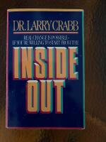 Inside Out Real change is possible - if You&rsquo;re willing to start from the Inside Out