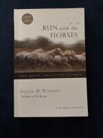 Run with the Horses The Quest for Life at its Best
