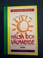 Lilla boken om h&auml;lsa och v&auml;lm&aring;ende