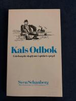 Kals odbok - g&ouml;teborgskt skaplynne i spr&aring;kets spegel