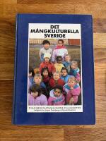 Det m&aring;ngkulturella Sverige - en handbok om etniska grupper och minoriteter