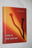 LIvet &auml;r inte spikrakt