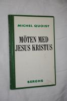 M&ouml;ten med Jesus Kristus
