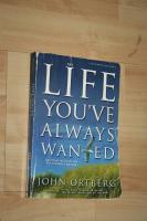 The Life You've Always Wanted spiritual disciplines for ordinary people