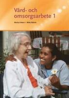 V&aring;rd- och omsorgsarbete 1/se 9789152330807