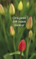 Ordspr&aring;k och tusen tankar