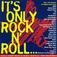 It's Only Rock 'N' Roll... But We Like It! - Virgin Radio Vol 1.
