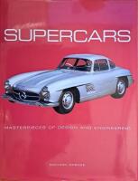Supercars - Masterpieces of design and engineering