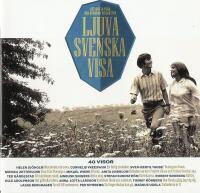 Ljuva Svenska Visa - Det Bästa Från Den Svenska Visskatten